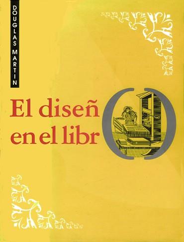 DISEÑO EN EL LIBRO,EL | 9788436808124 | MARTIN, DOUGLAS