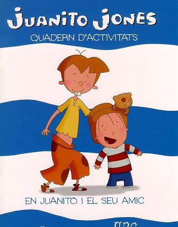 EN JUANITO I EL SEU AMIC QUADERN D'ACTIVITATS | 9788447404155 | ALCANTARA, RICARDO