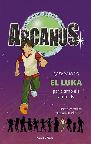 ARCANUS: EL LUKA PARLA AMB ELS ANIMALS | 9788499322452 | SANTOS, CARE