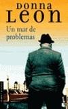 MAR DE PROBLEMAS UN | 9788432216824 | LEON, DONNA