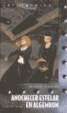 ANOCHECER ESTELAR EN ALGEMRON (RUSTEGA) | 9788448043261 | DUANE, DIANE