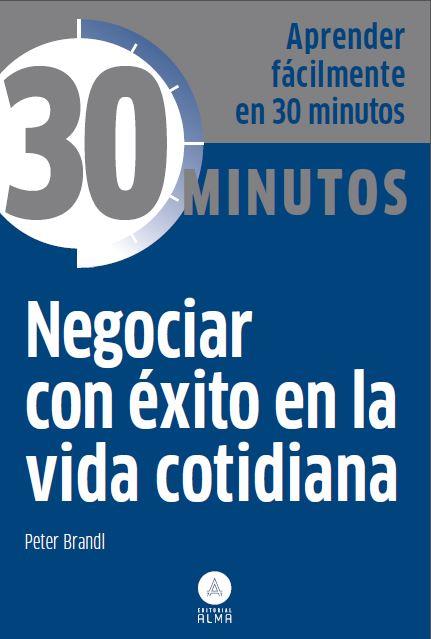 NEGOCIAR CON ÉXITO EN LA VIDA COTIDIANA | 9788415618225 | PETER BRANDL