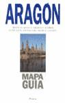 ARAGON.MAPA-GUIA | 9788408010890 | EQUIPO EDITORIAL PLANETA