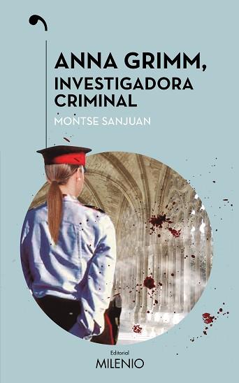 ANNA GRIMM, INVESTIGADORA CRIMINAL | 9788497437547 | SANJUAN ORIOL, MONTSE