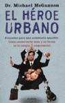 HEROE URBANO EL | 9788408018964 | MC GANNON, MICHAEL