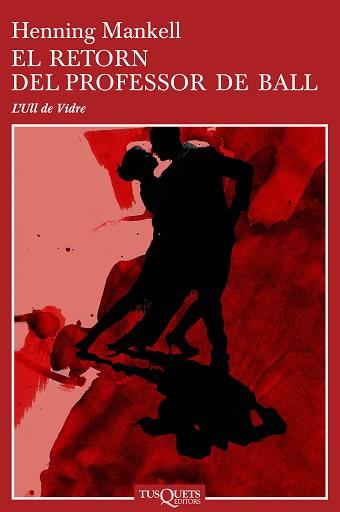 RETORN DEL PROFESSOR DE BALL EL | 9788483104460 | MANKELL, HENNING