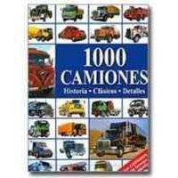 1000 CAMIONES ( HISTORIA - CLASICOS - DETALLES ) | 9783625000365 | VARIOS