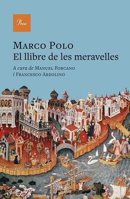 LLIBRE DE LES MERAVELLES | 9788410488311 | MARCO POLO / FORCANO, MANUEL / ARDOLINO, FRANCESCO