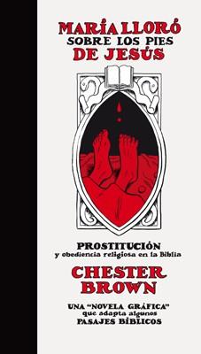 MARÍA LLORÓ SOBRE LOS PIES DE JESÚS | 9788416400379 | BROWN, CHESTER