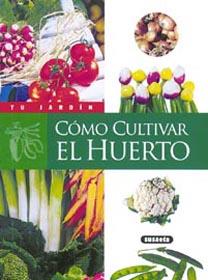 COMO CULTIVAR EL HUERTO | 9788430535781 | CHARLTON, ÉRIC