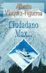 CIUDADANO MAX (JET) | 9788401494123 | VAZQUEZ-FIGUEROA, ALBERTO