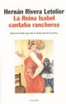 REINA ISABEL CANTAVA RANCHERAS, LA | 9788408023005 | RIVERA LETELIER, HERNAN