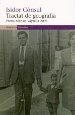 TRACTAT DE GEOGRAFIA ( PREMI MARIAN VAYREDA 2008 ) | 9788497873321 | CONSUL, ISIDOR