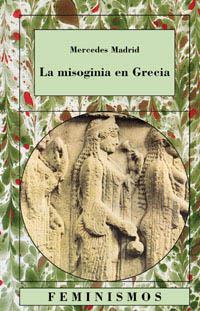 MISOGINIA EN GRECIA, LA | 9788437616957 | MADRID, MERCEDES