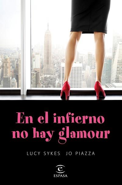 EN EL INFIERNO NO HAY GLAMOUR | 9788467047899 | SYKES, LUCY / PIAZZA, JO