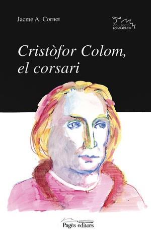 CRISTOFOR COLOM EL CORSARI | 9788479355722 | CORNET, JACME A.