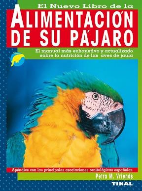 ALIMENTACION DE SU PAJARO | 9788430585496 | VRIENDS, PETRA M.