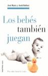 BEBES TAMBIEN JUEGAN, LOS | 9788427023437 | BATLLORI, JORDI