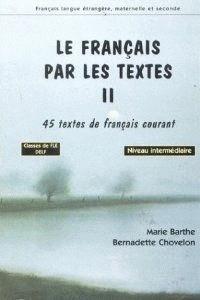 FRANÇAIS PAR LES TEXTES I NIVEAUX ELEMENTAIRE ET I | 9782706111167 | BARTHE, MARIE / CHOVELON, BERNADETTE / PHILOGONE