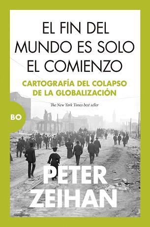 FIN DEL MUNDO ES SOLO EL COMIENZO | 9788411313865 | PETER ZEIHAN