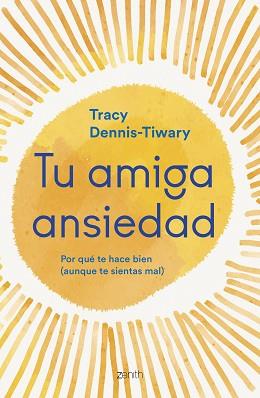 TU AMIGA ANSIEDAD | 9788408277262 | DENNIS-TIWARY, TRACY