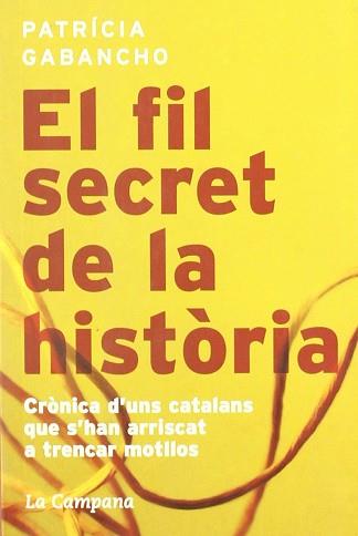FIL SECRET DE LA HISTORIA EL | 9788496735187 | GABANCHO, PATRICIA