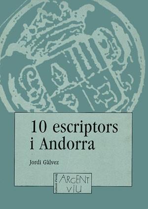 10 ESCRIPTORS I ANDORRA | 9788479350857 | GALVEZ, JORDI
