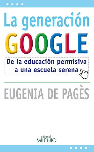 LA GENERACION GOOGLE | 9788497434829 | EUGENIA DE PAGES