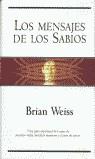 MENSAJES DE LOS SABIOS, LOS | 9788440697424 | WEISS, BRIAN