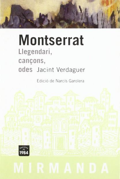 MONTSERRAT LLEGENDARI CANÇONS ODES | 9788496061057 | VERDAGUER, JACINT