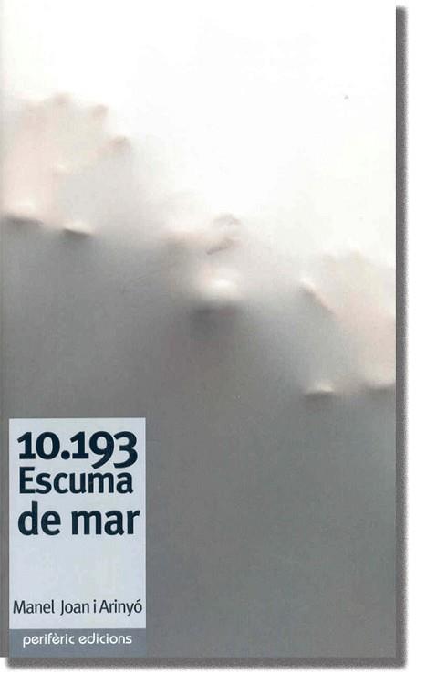 10.193 ESCUMA DE MAR | 9788493326074 | MANEL JOAN ARINYO