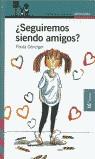 SEGUIREMOS SIENDO AMIGOS (PROXIMA PARADA) | 9788420448886 | DANZIGER, PAULA