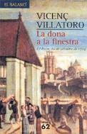 DONA A LA FINESTRA LA ( EL BORN 10 DE SETEMBRE DE 1714 ) | 9788429756784 | VILLATORO, VICENÇ