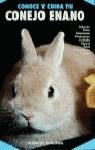 CONOCE Y CUIDA TU CONEJO ENANO % | 9788425509896 | SANTOS, WILLIAM