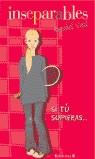 SI TU SUPIERAS (INSEPARABLES) | 9788440697196 | VAIL, RACHEL