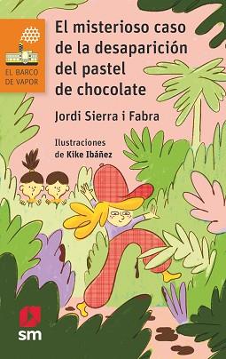 MISTERIOSO CASO DE LA DESAPARICIÓN DEL PASTEL DE CHOCOLATE | 9788413923987 | SIERRA I FABRA, JORDI