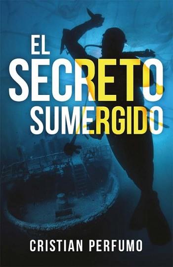 SECRETO SUMERGIDO | 9789873365348 | PERFUMO, CRISTIAN PERFUMO