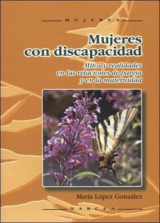 MUJERES CON DISCAPACIDAD | 9788427715820 | LOPEZ GONZALEZ, MARIA