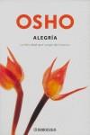 ALEGRIA ( LA FELICIDAD QUE SURGE DEL INTERIOR ) | 9788483466599 | OSHO