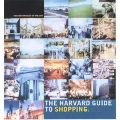 HARVARD DESING SCHOOL GUIDE TO SHOPPING | 9783822860472 | VARIS