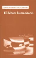 DEBATE HUMANITARIO, EL | 9788474265941 | REY MARCOS, FRANCISCO