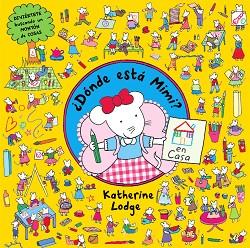 ¿DÓNDE ESTÁ MIMI? EN CASA | 9788408109419 | KATHERINE LODGE
