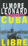 CUBA LIBRE (BUTXACA) | 9788466301527 | LEONARD, ELMORE