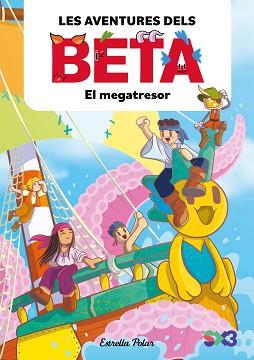 AVENTURES DELS BETA 4. EL MEGATRESOR | 9791387782856 | ANGLÉS, ALBA / , LOLA P.