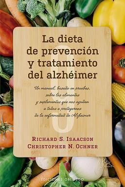 DIETA DE PREVENCIÓN Y TRATAMIENTO DEL ALZHÉIMER | 9788491114475 | ISAACSON, RICHARD S. / OCHNER, CHRISTOPHER N.