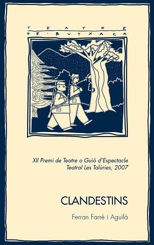 CLANDESTINS ( XII PREMI DE TEATRE O GUIO D'ESPECTACLE ... ) | 9788497795807 | FARRE I AGUILA, FERRAN