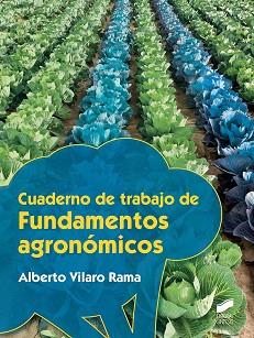 CUADERNO DE TRABAJO DE FUNDAMENTOS AGRONÓMICOS | 9788491710332 | VILARO RAMA, ALBERTO