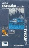 VISITA ESPAÑA DE RUTA EN RUTA GUIA ENDESA 2001-2002 | 9788424193478 | VARIS