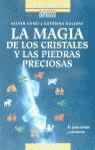 MAGIA DE LOS CRISTALES Y LAS PIEDRAS PRECIOSAS | 9788427023659 | CURZI, WALTER