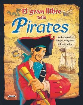 GRAN LLIBRE DELS PIRATES EL | 9788430563685 | SUSAETA, EQUIPO